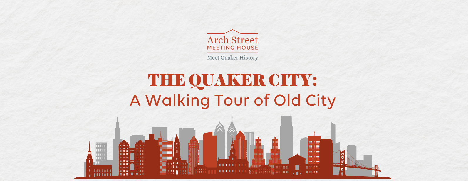 The Quaker City: A Walking Tour of Old City, Philadelphia